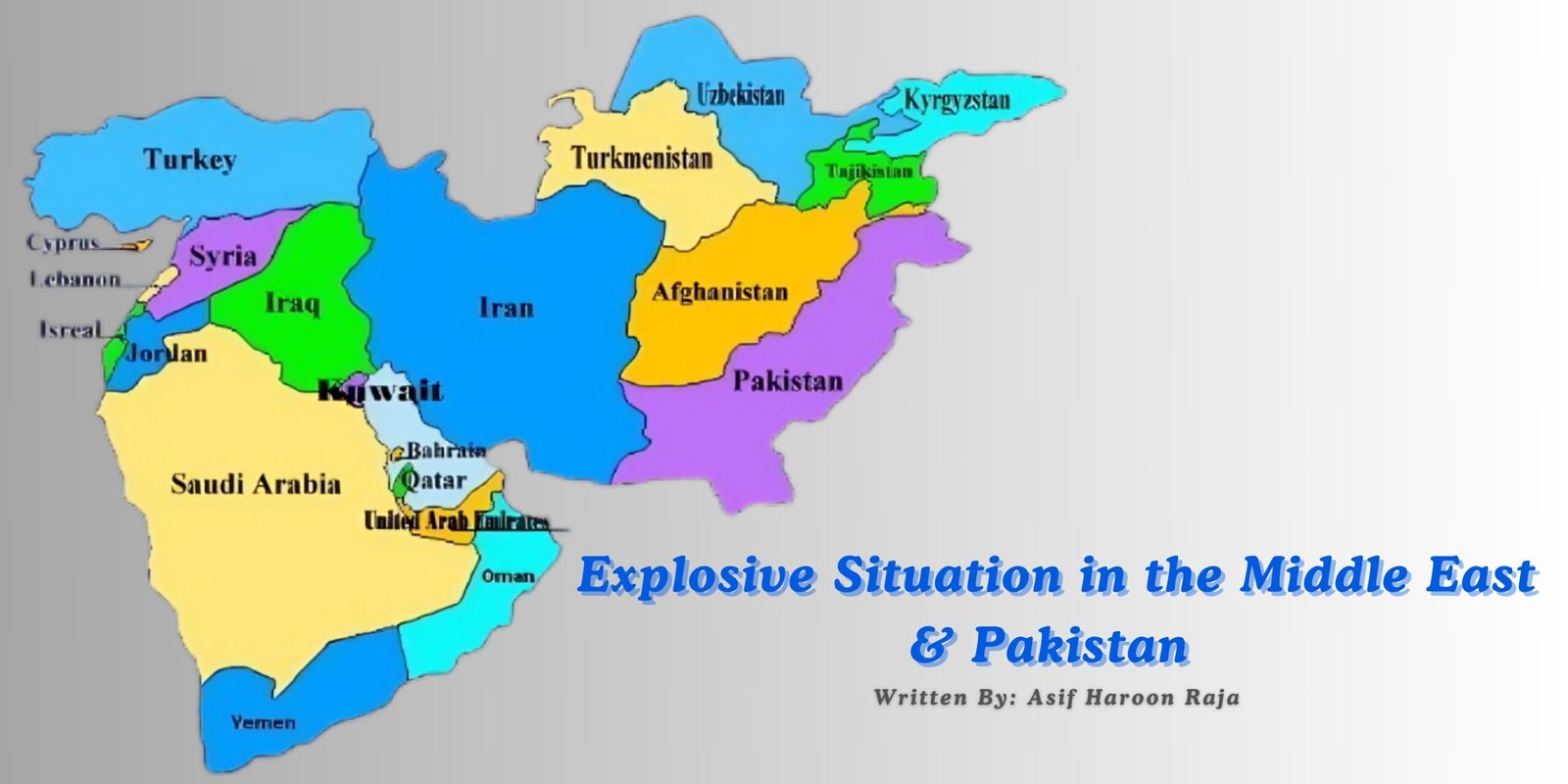 Explosive Situation in the Middle East and Pakistan