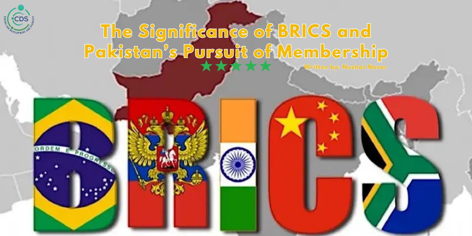 The Significance of BRICS and Pakistan’s Pursuit of Membership