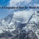Tibet A Geopolitical Fear for World Powers