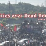 Politics Over Dead Bodies