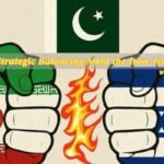 Pakistan’s Strategic Balancing Amid the Iran–Israel Conflict
