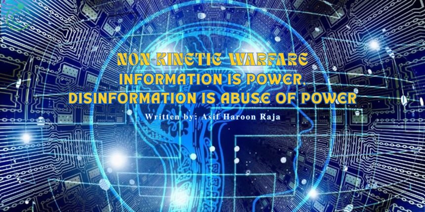 Non-Kinetic Warfare-Information and Disinformation