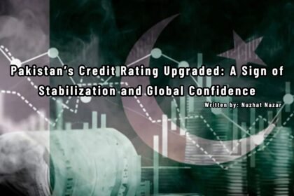 Pakistan’s Credit Rating Upgraded