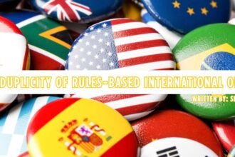 The Duplicity of Rules-Based International Order