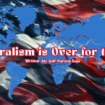Unilateralism is Over for the USA
