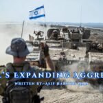 Israel’s Expanding Aggression
